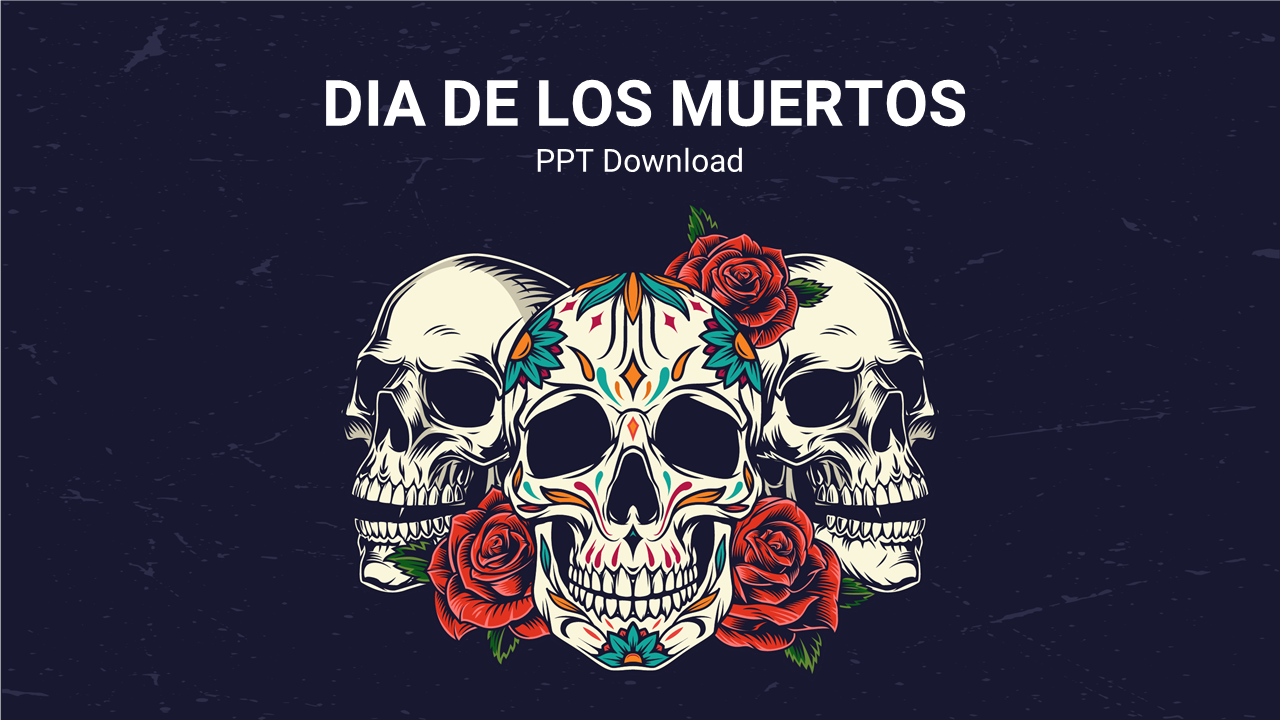 Dia de los Muertos PPT download